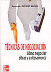 Portada de Técnicas de negociación: Cómo negociar eficaz y exitosamente